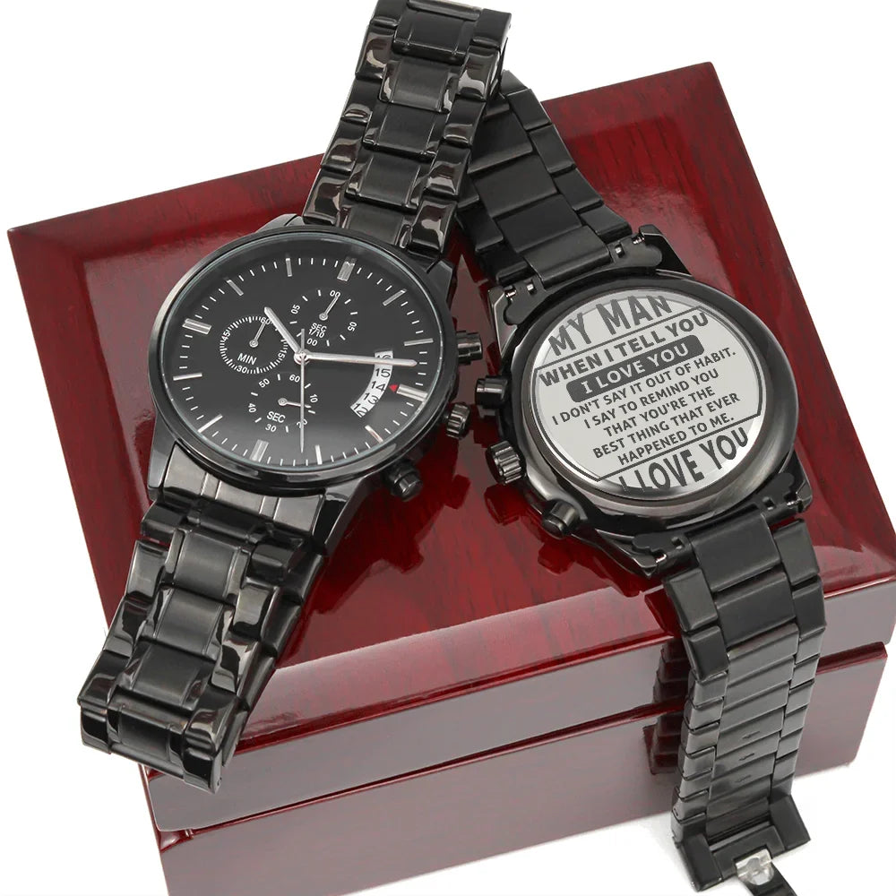 My Man I Love You Engraved Black Chronograph Watch For Boyfriend or Husband - Exclusive Design