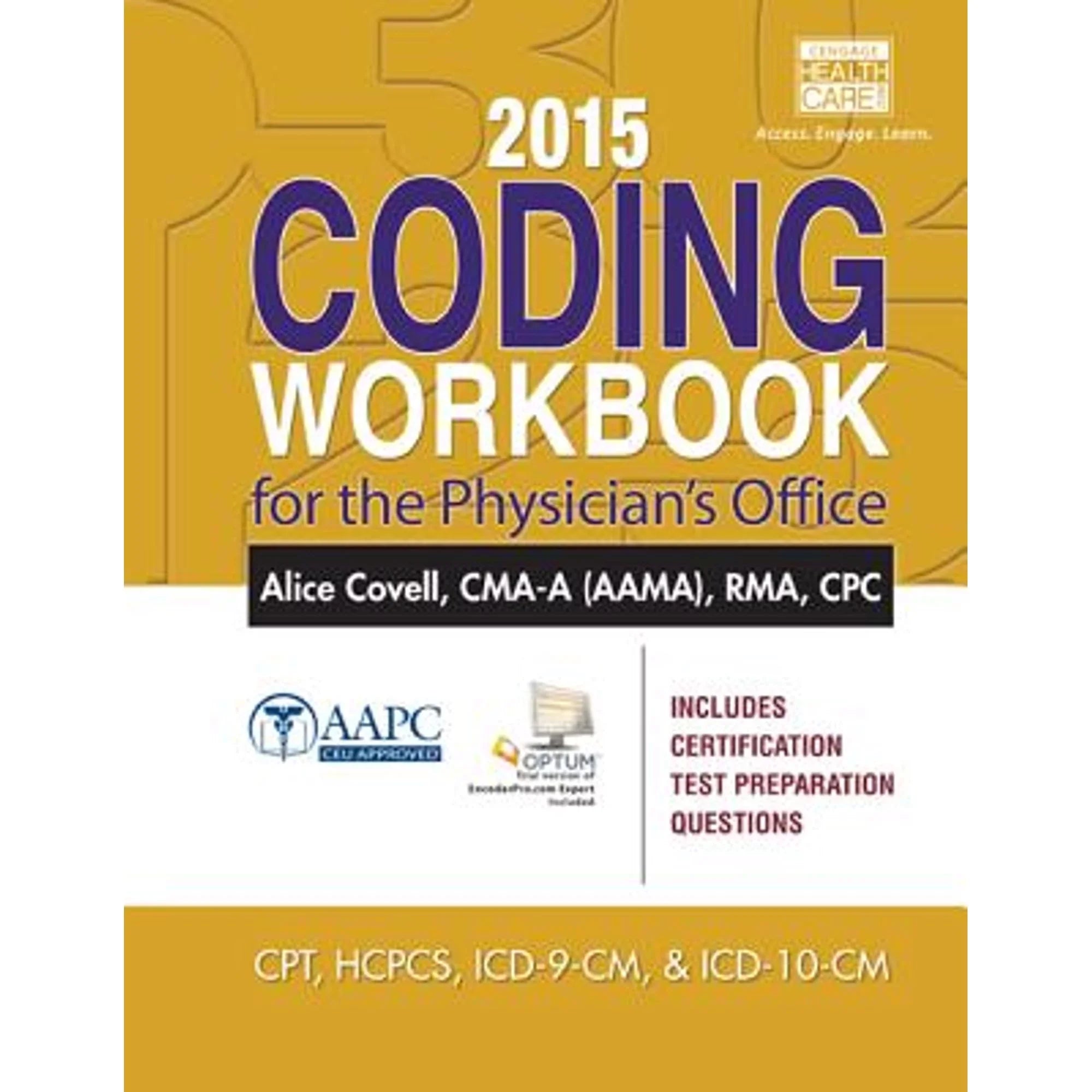 Stylish Pre-Owned 2015 Coding Workbook for the Physician's Office (with Cengage Encoderpro.com Demo Printed (Paperback 9781305259133) by Alice Covell
